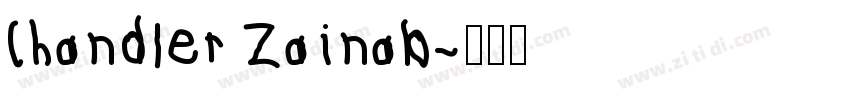 Chandler Zainab字体转换